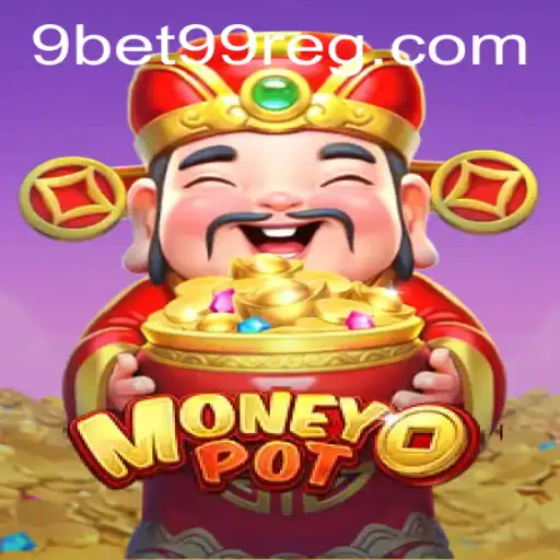 Descubra o Entusiasmante Mundo do MoneyPot com 9bet99